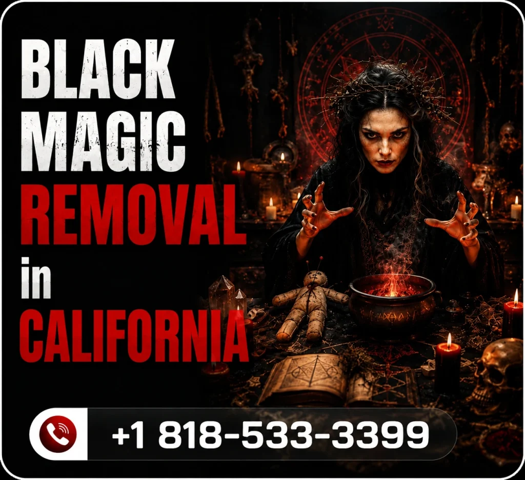 Black Magic Removal in California
