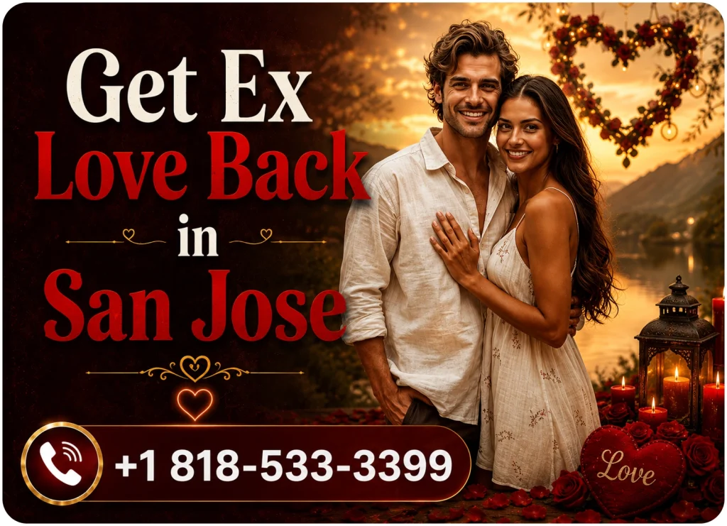 Get Ex Love Back in San Jose