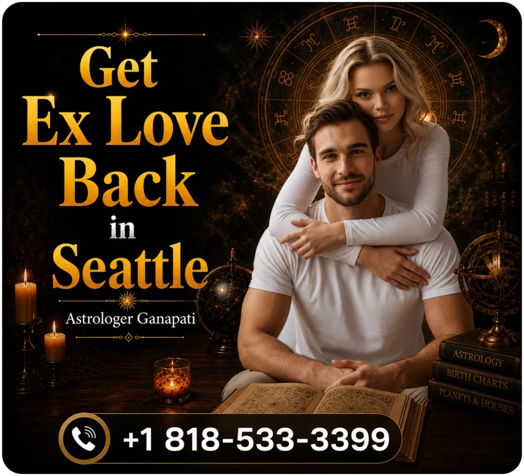 Get Ex Love Back in Seattle
